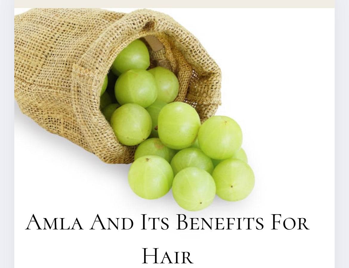 Amla: The Indian Gooseberry and its benefits for your Hair