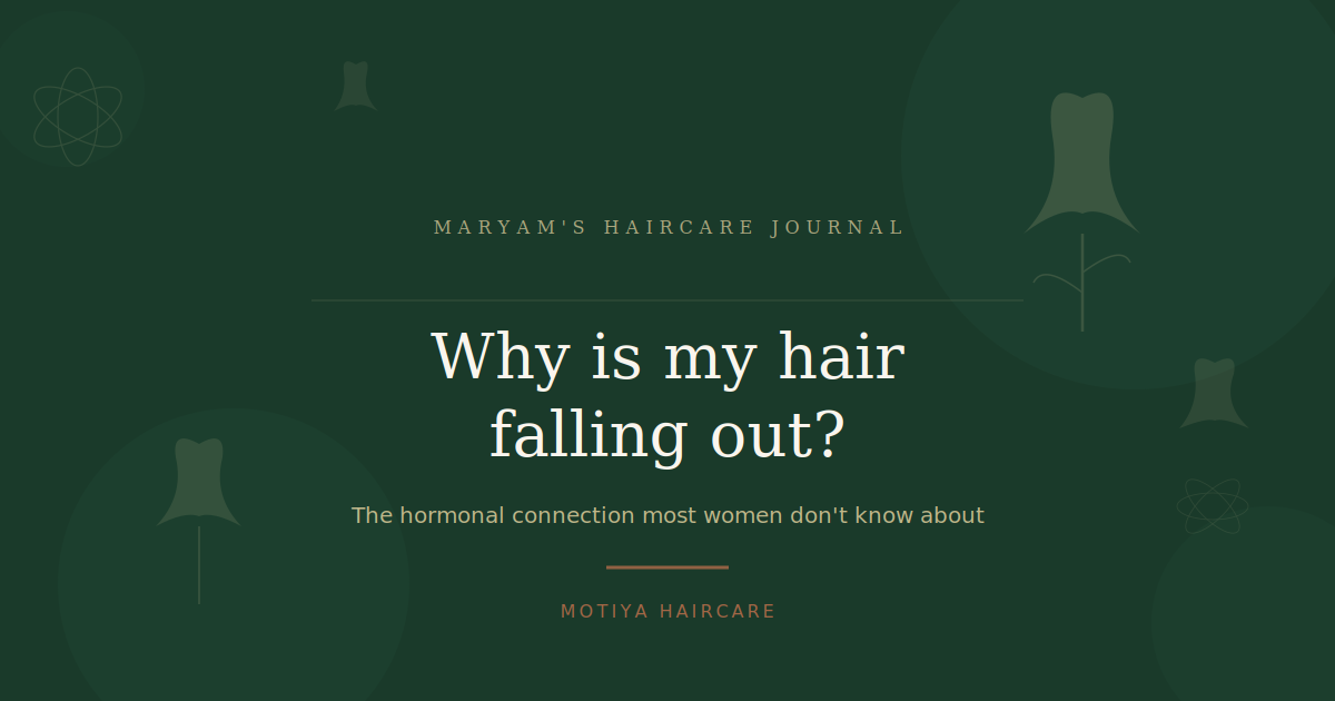 Why Is My Hair Falling Out? Hormonal Hair Loss Explained